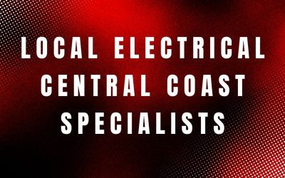 Electrical Central Coast – Local Electricians You Can Trust